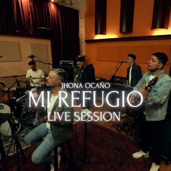 Mi Refugio (Live Session) by Jhona Ocaño