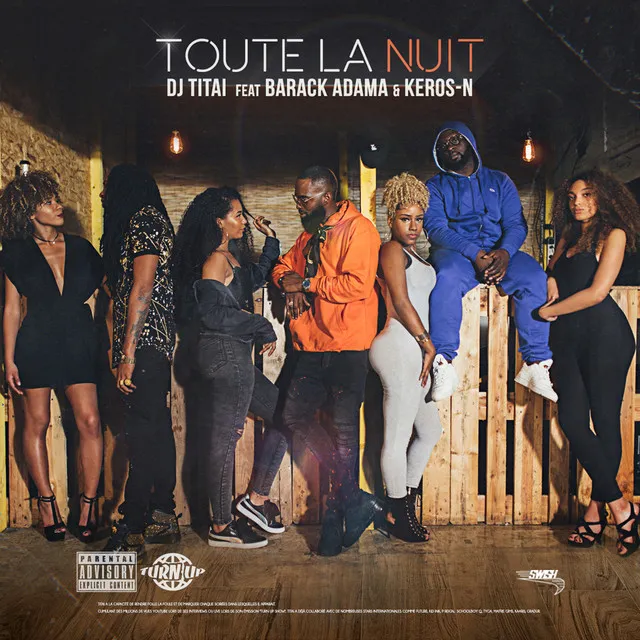 Toute La Nuit (feat. Barack Adama & Keros-n)