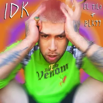 IDK by EL Tilo