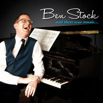 And There Was Music by Ben Stock