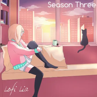 Season Three by Lofi Lia