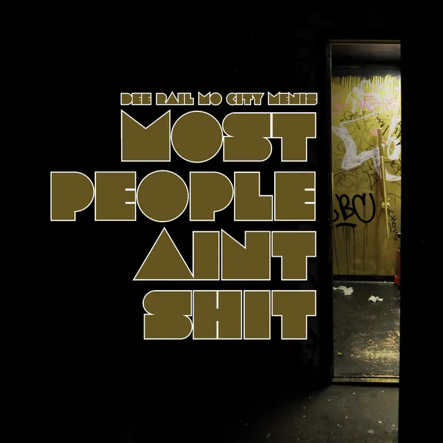 Most People Ain`t Shit