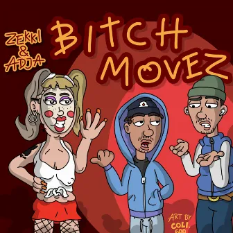 Bitch Movez by Zekki & Adja