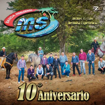 10º Aniversario by Banda MS de Sergio Lizárraga