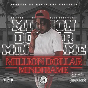 Million Dollar Mindframe by EPISODE