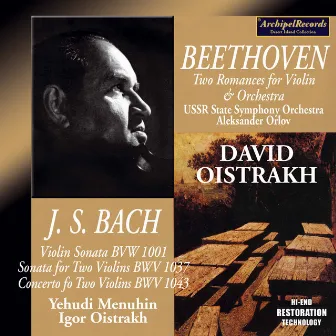 David Oistrakh Bach and Beethoven Recordings by Alexander Orlov