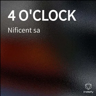 4 O'CLOCK by Nificent sa