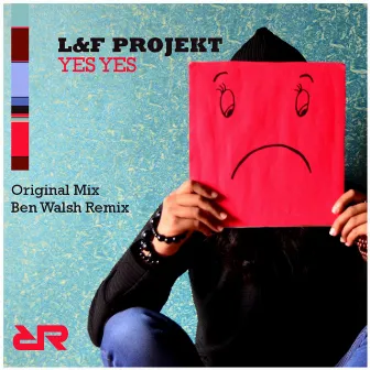 Yes Yes by L & F Projekt