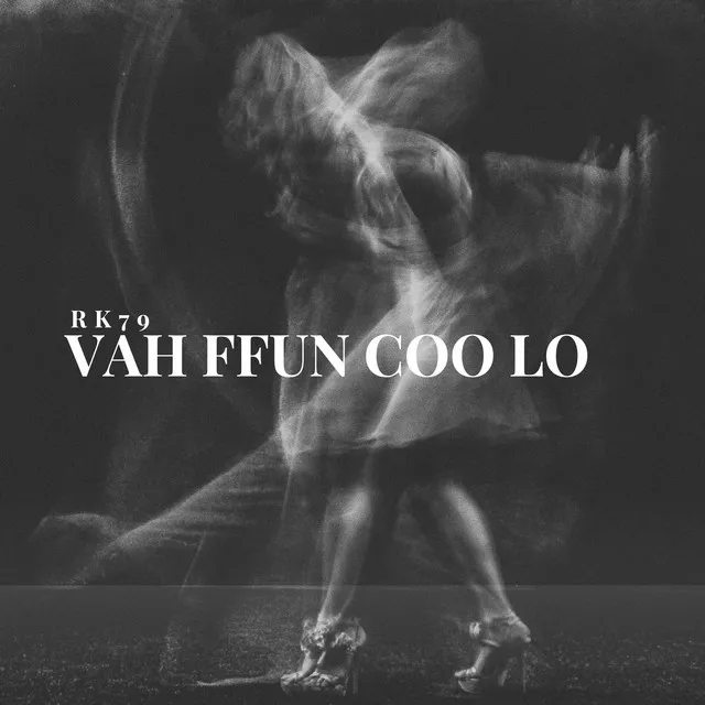 Vah Ffun Coo Lo - Extended Version