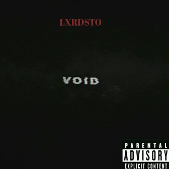 Void by LXRDSTO