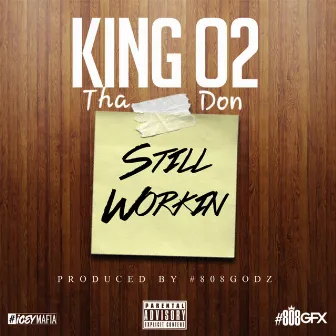 Still Workin' by King 02