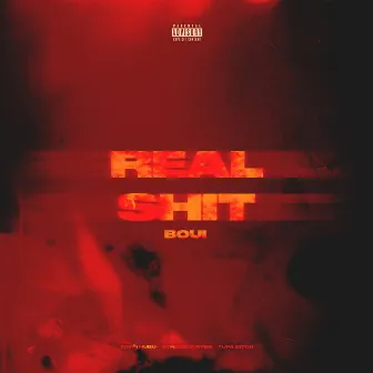 REAL SHIT by Boui