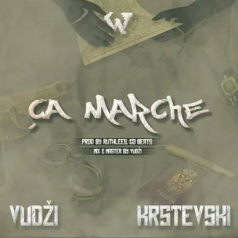 Ça marche by Vudži