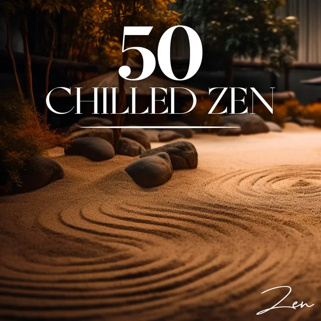 50 Chilled Zen