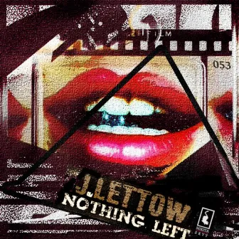 Nothing Left by J. Lettow