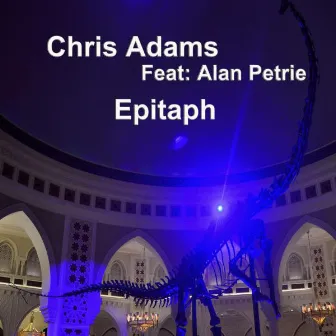 Epitaph by Chris Adams