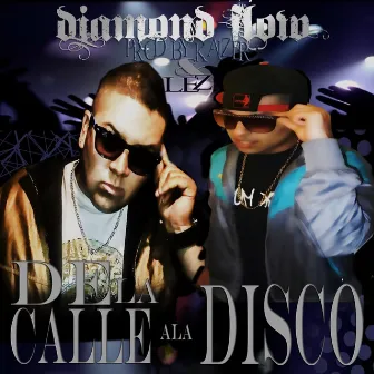 De la Calle a la Disco by Diamond Flow