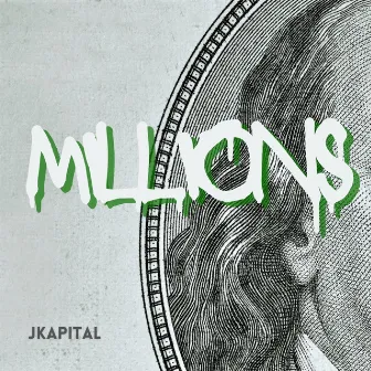 Millions by Jkapital