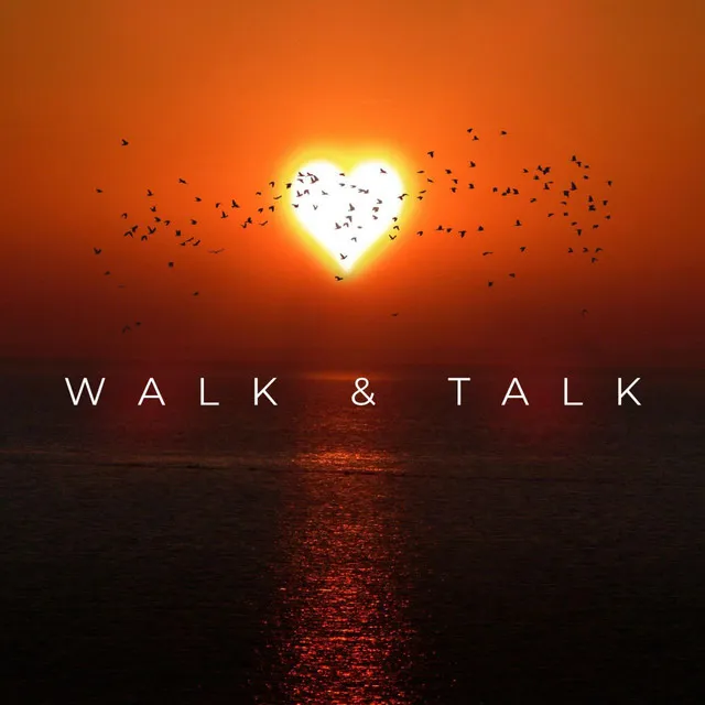 Walk & Talk