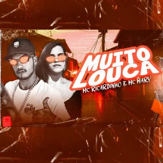 Muito Louca (Brega Funk) by MC Mary