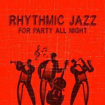 Rhythmic Jazz for Party All Night: Cocktail Bossa, Smooth Saxophone, Beach Party by Moody Jazz Collection