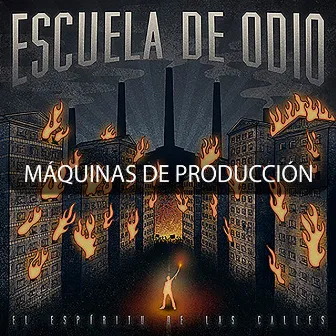 Máquinas de Producción by Escuela de Odio