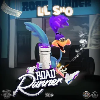 Road Runner by Lil Sho