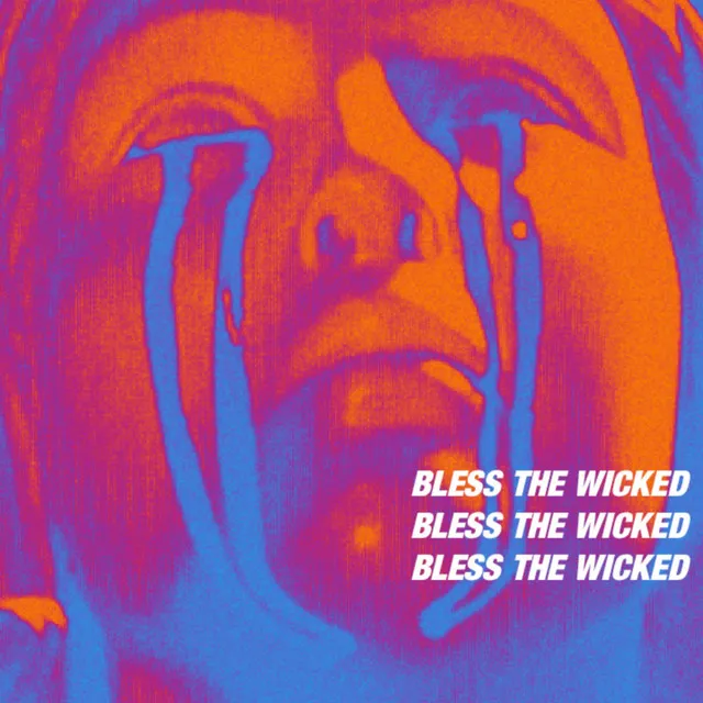 Bless the Wicked