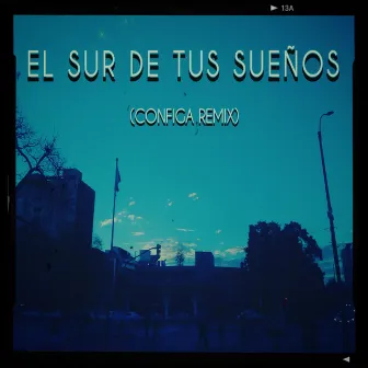 El Sur de tus Sueños by Configa