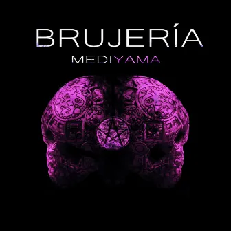 Brujería by Mediyama