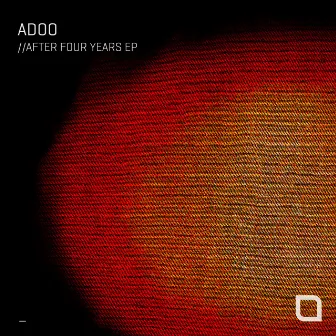 After Four Years EP by Adoo