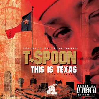 This Is Texas by T.$poon