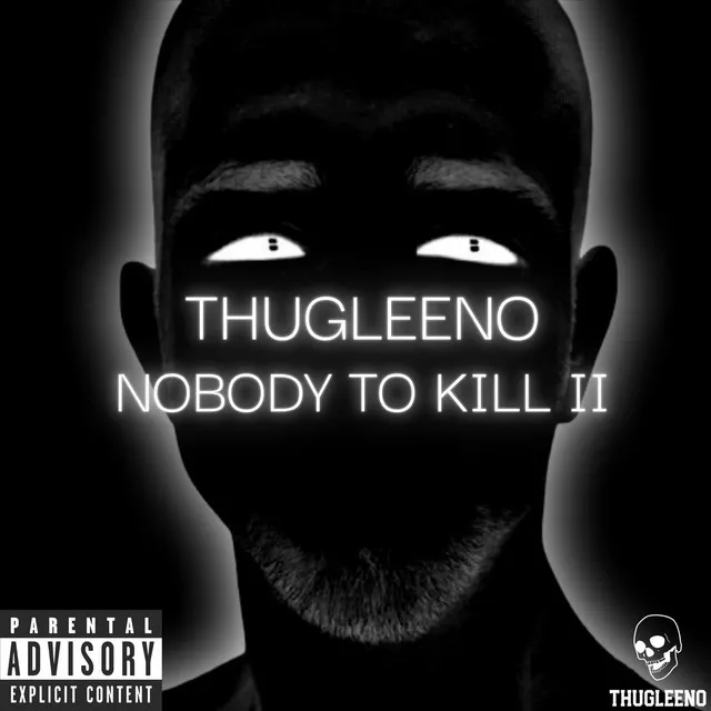 Nobody to Kill II