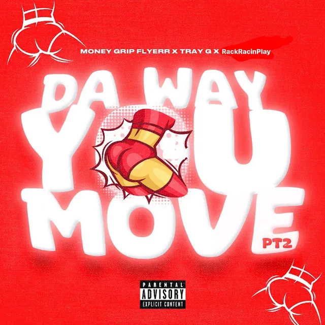 Da Way You Move , Pt.2