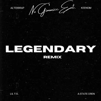 Legendary (Remix) by Alterbrap