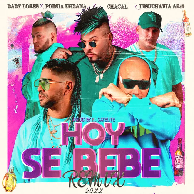 HOY SE BEBE - Remix 2022