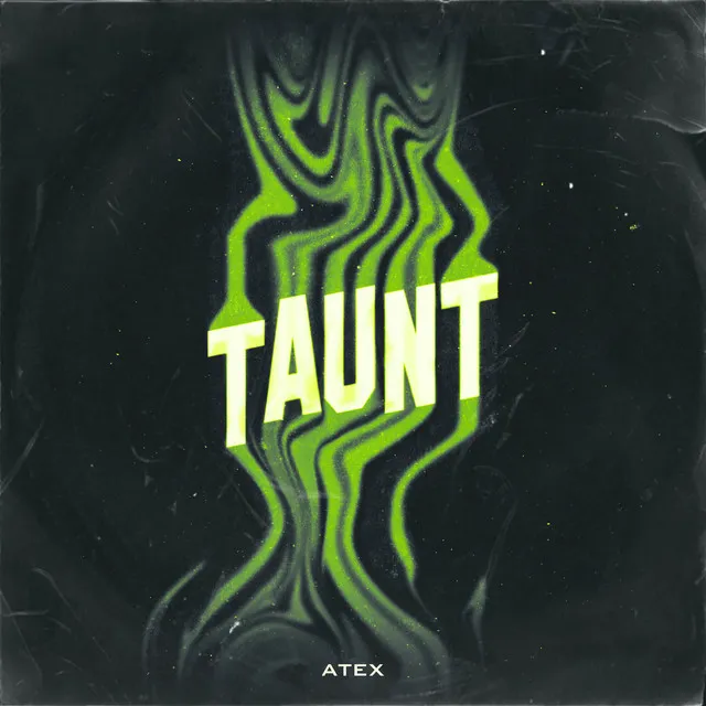 Taunt