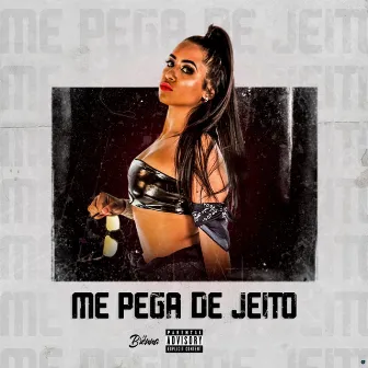 Me Pega de Jeito by Mc Brenna