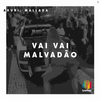 Vai Vai Malvadão by AKURI