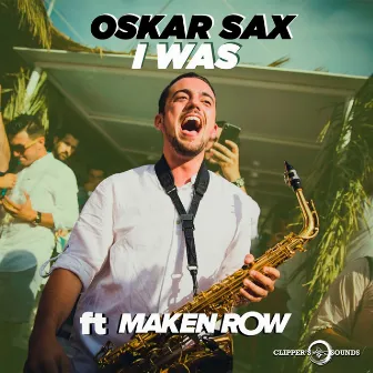 I Was by Oskar Sax