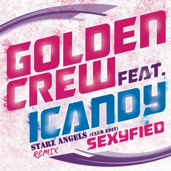 Sexyfied (Club Edit) by Golden Crew