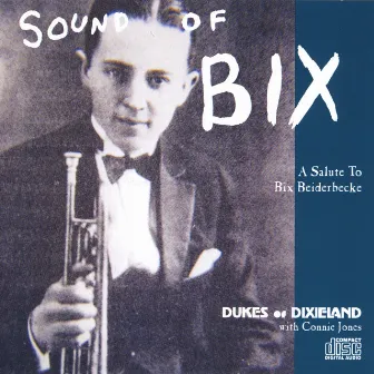 Sound Of Bix by The Dukes Of Dixieland