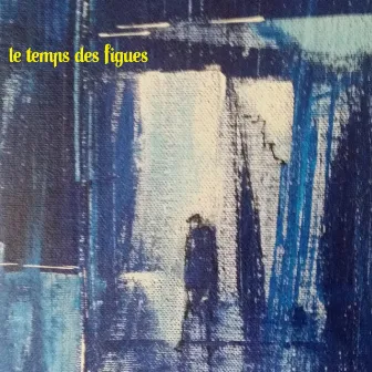 Le temps des figues by Le Seize