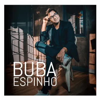 Buba Espinho by Buba Espinho