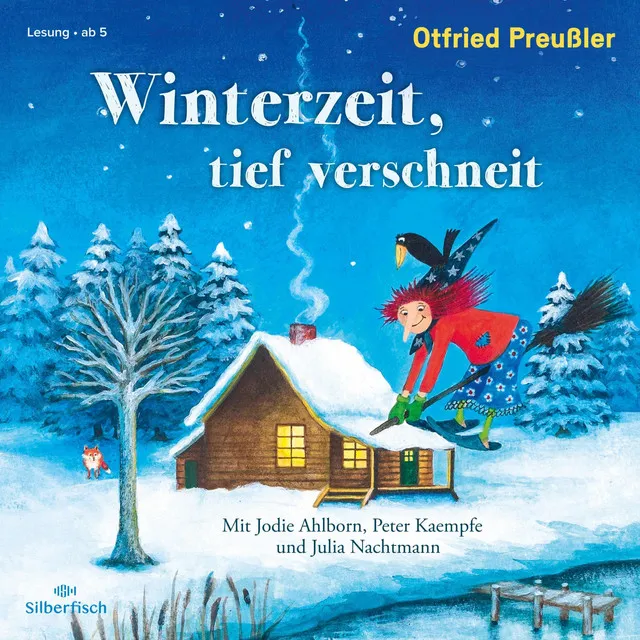 Winterzeit, tief verschneit (Wintergeschichten von Hexe, Hörbe, Wassermann und vielen anderen Preußler-Figuren)