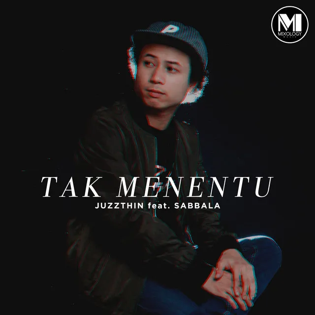 Tak Menentu (Ft.Sabbala)