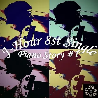 Piano Story no. 1 by J-Hour