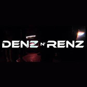 Denz n Renz by Keemz