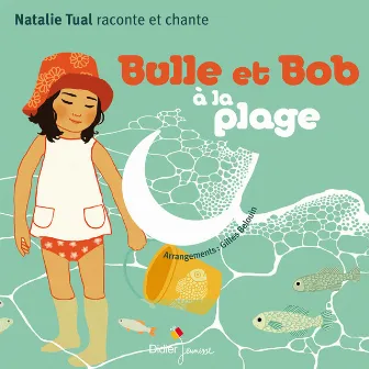 Bulle et Bob à la plage by Natalie Tual