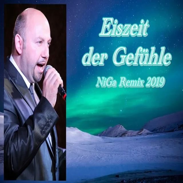 Eiszeit der Gefühle (NiGa Remix 2019)